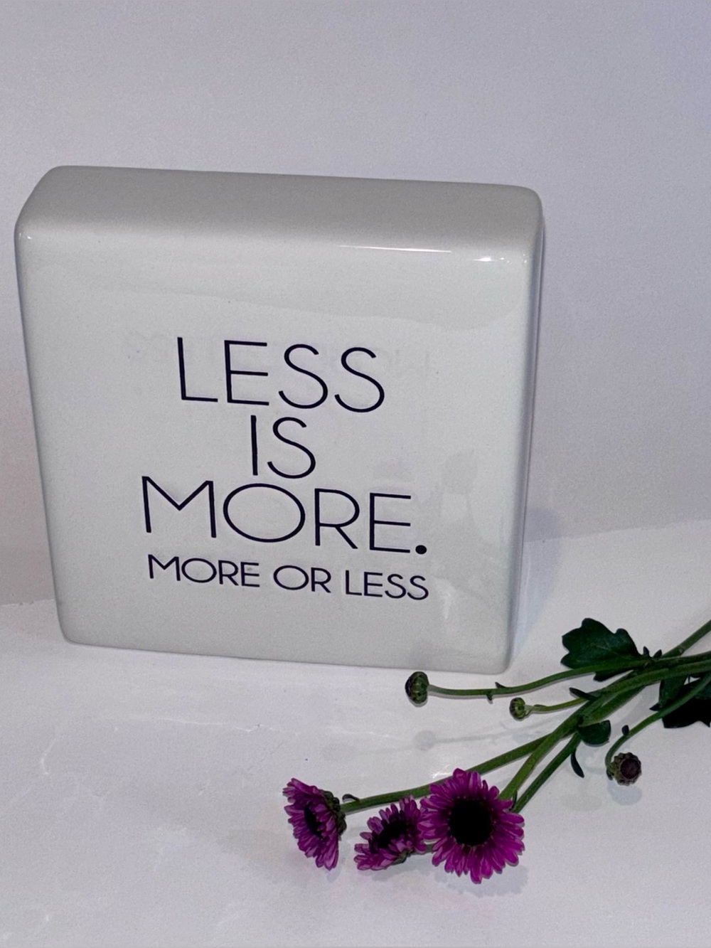 Pottery Barn Decorative Ceramic Accent “Less is More. More or Less”.